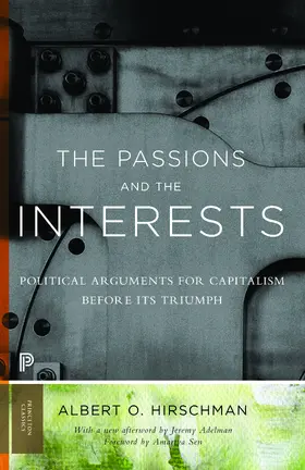 Hirschman |  The Passions and the Interests | eBook | Sack Fachmedien
