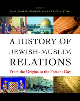 Meddeb / Stora |  A History of Jewish-Muslim Relations | eBook | Sack Fachmedien