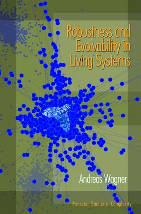 Wagner |  Robustness and Evolvability in Living Systems | eBook | Sack Fachmedien