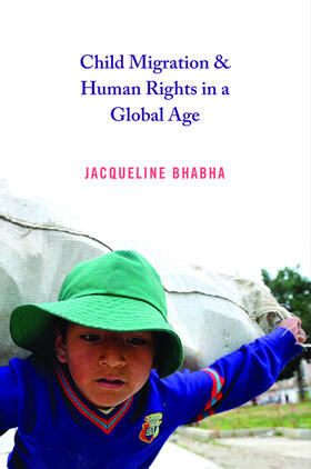 Bhabha |  Child Migration and Human Rights in a Global Age | eBook | Sack Fachmedien