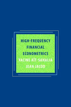 Aït-Sahalia / Ait-Sahalia / Jacod |  High-Frequency Financial Econometrics | eBook | Sack Fachmedien