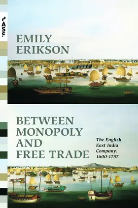 Erikson |  Between Monopoly and Free Trade | eBook | Sack Fachmedien