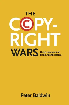 Baldwin |  The Copyright Wars | eBook | Sack Fachmedien