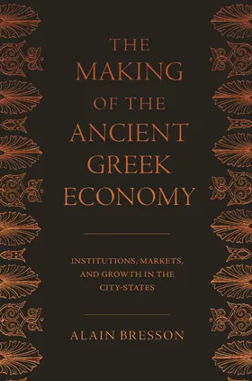 Bresson |  The Making of the Ancient Greek Economy | eBook | Sack Fachmedien