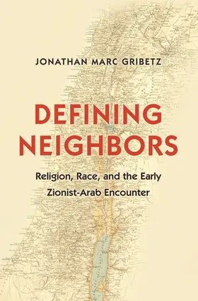 Gribetz |  Defining Neighbors | eBook | Sack Fachmedien