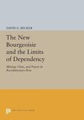 Becker |  The New Bourgeoisie and the Limits of Dependency | eBook | Sack Fachmedien