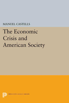 Castells |  The Economic Crisis and American Society | eBook | Sack Fachmedien