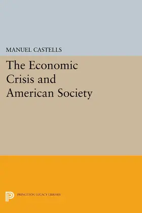 Castells |  The Economic Crisis and American Society | eBook | Sack Fachmedien