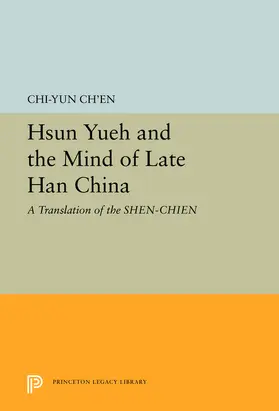 Ch'en |  Hsun Yueh and the Mind of Late Han China | eBook | Sack Fachmedien