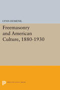 Dumenil |  Freemasonry and American Culture, 1880-1930 | eBook | Sack Fachmedien