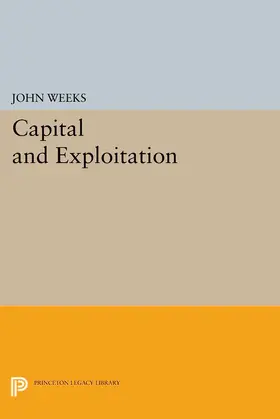 Weeks |  Capital and Exploitation | eBook | Sack Fachmedien