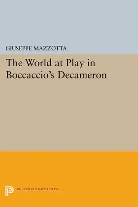 Mazzotta |  The World at Play in Boccaccio's Decameron | eBook | Sack Fachmedien