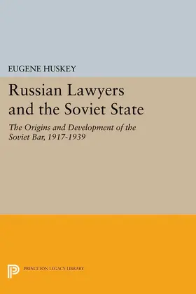 Huskey |  Russian Lawyers and the Soviet State | eBook | Sack Fachmedien