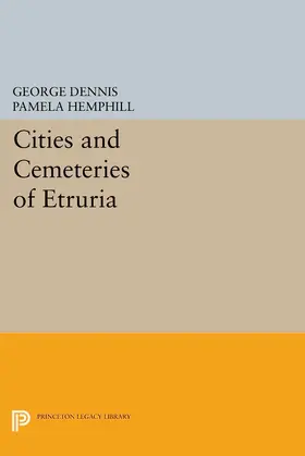 Dennis / Judson-Rhodes / Hemphill |  Cities and Cemeteries of Etruria | eBook | Sack Fachmedien