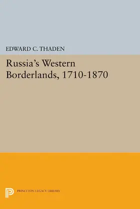 Thaden |  Russia's Western Borderlands, 1710-1870 | eBook | Sack Fachmedien