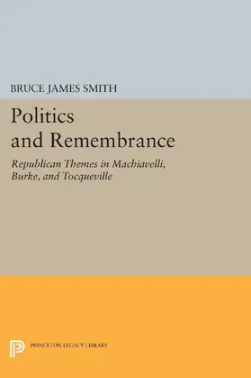 Smith |  Politics and Remembrance | eBook | Sack Fachmedien