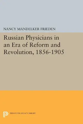 Frieden |  Russian Physicians in an Era of Reform and Revolution, 1856-1905 | eBook | Sack Fachmedien