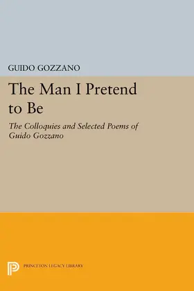 Gozzano |  The Man I Pretend to Be | eBook | Sack Fachmedien