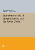 Guroff / Carstensen |  Entrepreneurship in Imperial Russia and the Soviet Union | eBook | Sack Fachmedien