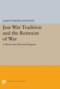 Johnson |  Just War Tradition and the Restraint of War | eBook | Sack Fachmedien