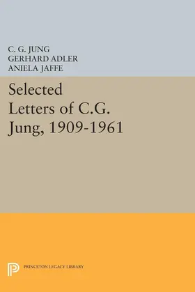Jung / Adler / Jaffé |  Selected Letters of C.G. Jung, 1909-1961 | eBook | Sack Fachmedien