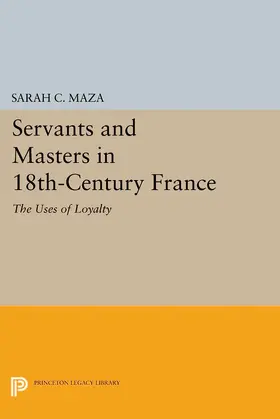 Maza |  Servants and Masters in 18th-Century France | eBook | Sack Fachmedien