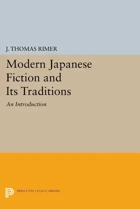 Rimer |  Modern Japanese Fiction and Its Traditions | eBook | Sack Fachmedien