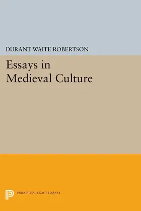 Robertson |  Essays in Medieval Culture | eBook | Sack Fachmedien