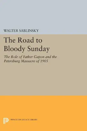 Sablinsky |  The Road to Bloody Sunday | eBook | Sack Fachmedien