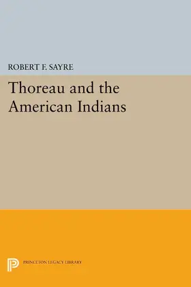 Sayre |  Thoreau and the American Indians | eBook | Sack Fachmedien