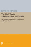Schwartz |  The Civil Works Administration, 1933-1934 | eBook | Sack Fachmedien