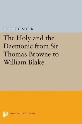Stock |  The Holy and the Daemonic from Sir Thomas Browne to William Blake | eBook | Sack Fachmedien