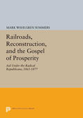 Summers |  Railroads, Reconstruction, and the Gospel of Prosperity | eBook | Sack Fachmedien