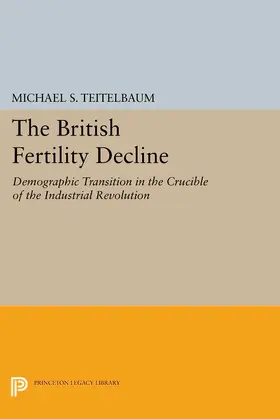 Teitelbaum |  The British Fertility Decline | eBook | Sack Fachmedien