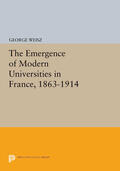 Weisz |  The Emergence of Modern Universities In France, 1863-1914 | eBook | Sack Fachmedien