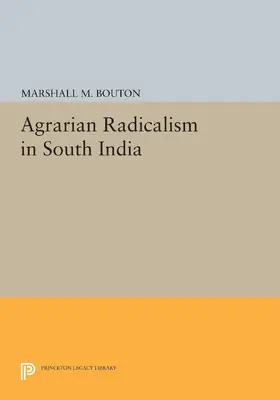 Bouton |  Agrarian Radicalism in South India | eBook | Sack Fachmedien