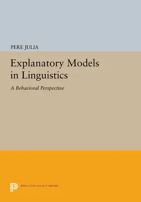 Julia |  Explanatory Models in Linguistics | eBook | Sack Fachmedien