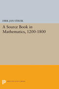 Struik |  A Source Book in Mathematics, 1200-1800 | eBook | Sack Fachmedien