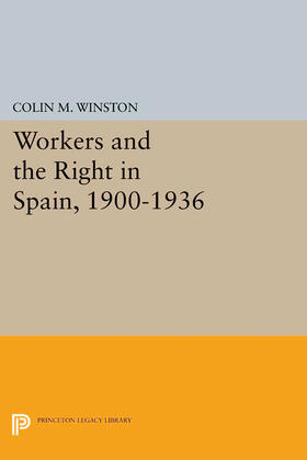 Winston |  Workers and the Right in Spain, 1900-1936 | eBook | Sack Fachmedien