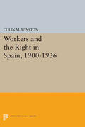 Winston |  Workers and the Right in Spain, 1900-1936 | eBook | Sack Fachmedien