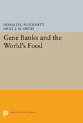 Plucknett / Smith |  Gene Banks and the World's Food | eBook | Sack Fachmedien