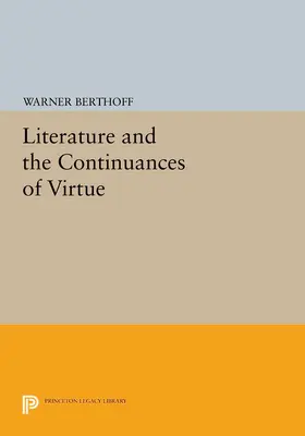 Berthoff |  Literature and the Continuances of Virtue | eBook | Sack Fachmedien
