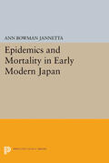 Jannetta |  Epidemics and Mortality in Early Modern Japan | eBook | Sack Fachmedien