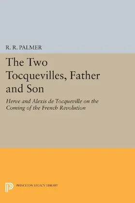 Palmer |  The Two Tocquevilles, Father and Son | eBook | Sack Fachmedien
