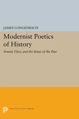 Longenbach |  Modernist Poetics of History | eBook | Sack Fachmedien