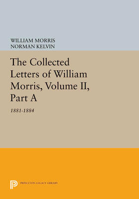 Morris / Kelvin | The Collected Letters of William Morris, Volume II, Part A | E-Book | sack.de