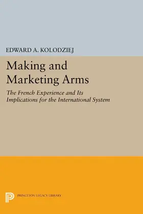 Kolodziej |  Making and Marketing Arms | eBook | Sack Fachmedien