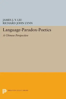 Liu / Lynn |  Language-Paradox-Poetics | eBook | Sack Fachmedien