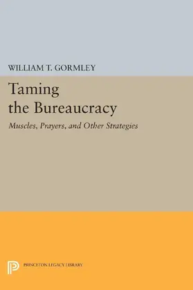 Gormley |  Taming the Bureaucracy | eBook | Sack Fachmedien