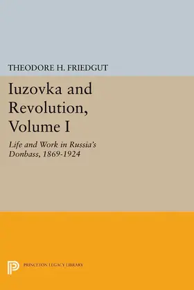 Friedgut |  Iuzovka and Revolution, Volume I | eBook | Sack Fachmedien